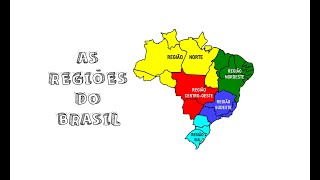 AS REGIÕES DO BRASIL CENTROOESTE NORDESTE NORTE SUDESTE E SUL [upl. by Bouzoun958]