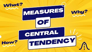 Measure of Central Tendency  What Why How  Mean  Median  Mode  Statistics for Beginners [upl. by Ainerbas]