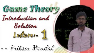 Introduction to Game Theory •• Game Theory •• Lecture 1 •• in Bengali [upl. by Demp]