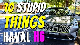 10 STUPID THINGS about HAVAL H6 the Dealers WONT TELL YOU [upl. by Dekeles900]