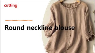 202409011882Round neckline blousecutting라운드 네크라인 블라우스재단 [upl. by Lovato]