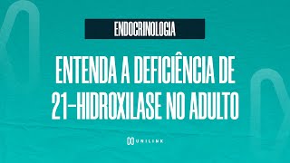 Questão44  Como a Deficiência de 21hidroxilase Afeta os Adultos Sintomas e Tratamento [upl. by Marsiella352]