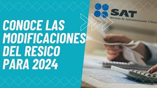 Cambios Clave en el RESICO🤯 Lo que Debes Saber para 2024 [upl. by Strohbehn]