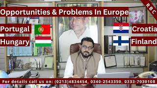 Opportunities amp Problems In Europe  Finland  Portugal  Hungary  Croatia [upl. by Carleen]