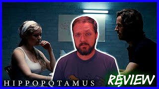 Hippopotamus  Movie Review [upl. by Tolmach802]