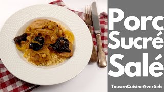 PORC SUCRÉ SALÉ Tous en cuisine avec Seb [upl. by Notlem]