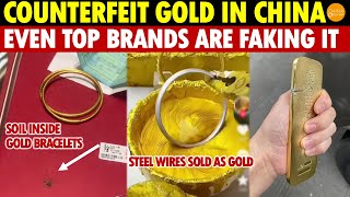 China’s Gold Scams Soar Soil Inside Gold Bracelets Steel Wires Sold as Gold Even by Top Brands [upl. by Cale]