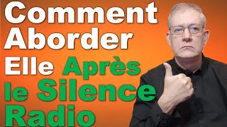 Réussissez à Recontacter Votre Ex Après le Silence Radio – Guide Complet [upl. by Jeannine]