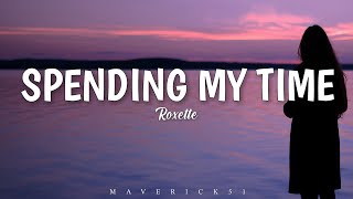 Roxette  Spending my Time LYRICS ♪ [upl. by Foster]