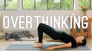 Yoga for Overthinking  30 Minute Yoga Practice [upl. by Rovelli168]