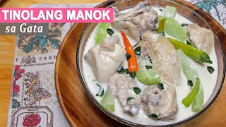 THE BEST TINOLANG MANOK SA GATA  GINATAANG MANOK  CHICKEN IN COCONUT MILK  HUNGRY MOM COOKING [upl. by Shelman443]