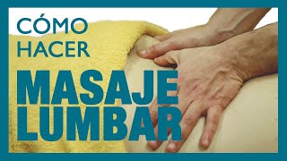 🧘 COMO dar MASAJE LUMBAR 🧘  hacer masaje para el DOLOR de ESPALDA 💥LUMBALGIA LUMBAGO 💥 [upl. by Othella]