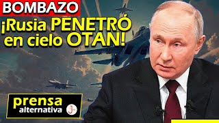 Rusos entraron en espacio enemigo Putin desafía a la OTAN en su PROPIA CARA [upl. by Aiset]