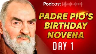 Start Your Spiritual Journey with St Padre Pios Intercession  Padre Pio’s Birthday Novena  Day 1 [upl. by Yrelbmik]