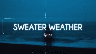 The Neighbourhood  Sweater Weather Lyrics [upl. by Mahtal]