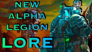 NEW Alpha Legion Lore  Warhammer 40k Lore [upl. by Akemrej]