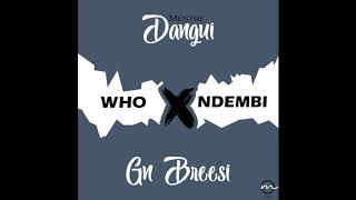 Mestre Dangui feat Gn breezy  Who de mbi Audio Oficial [upl. by Gerrit]