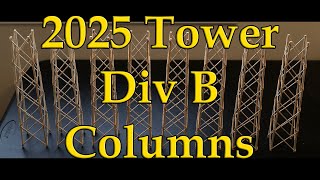 2025 Science Olympiad Tower Div B Columns [upl. by Kralc]