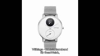 Withings Bracelet en Acier Inoxydable pour ScanWatch Steel HR Steel HR Sport et Move ECG [upl. by Brosy]