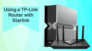 How to Configure a TPLink Router with Starlink [upl. by Samuelson]