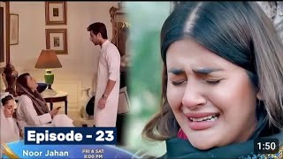 Noor Jahan Episode 23 Drama  Full Episode Noor Jahan 23 Tomorrow  Promo By Ma Drama Studio [upl. by Na]