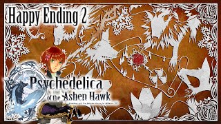 The World You Desired  PSYCHEDELICA OF THE ASHEN HAWK  HAPPY END 2 [upl. by Aiynat]