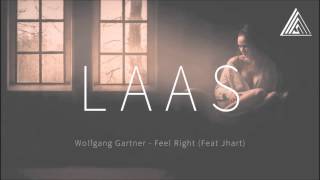 Wolfgang Gartner  Feel Right Feat Jhart [upl. by Noxid]