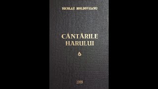 Fluturaşi cu aripioare peste albe flori coboară  Nicolae Moldoveanu  Cântările Harului 6 [upl. by Omrellig605]