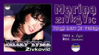 Marina Zivkovic  Igraj nek je veselo  Official Audio 2002 [upl. by Adiaros]