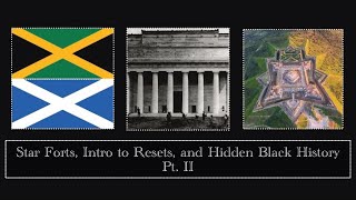 Star Forts Intro to Resets and Hidden Black History  Pt II [upl. by Adnal]