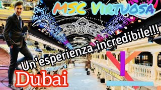 MSC VIRTUOSA si parte dal PORTO DI DUBAI Unesperienza INCREDIBILE Episodio 11 [upl. by Nauqas]