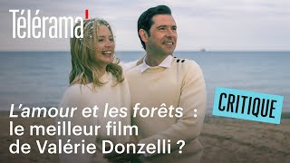 Ça donne quoi “L’Amour et les forêts” avec Virginie Efira et Melvil Poupaud [upl. by Marge552]