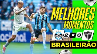 Grêmio 2 x 3 AtléticoMG  Melhores momentos  25ª rodada  Brasileirão [upl. by Osyth]