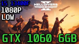 Helldivers 2  GTX 1060 6GB  i5 13400F 1080P LOW Settings [upl. by Michaeline]