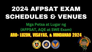 AFPSAT EXAM SCHEDULES AND VENUES 2024 UPDATED [upl. by Eiznekcm315]