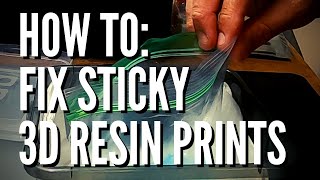 How To Fix Sticky 3D Resin Prints Even After Theyre Cured [upl. by Ivah153]