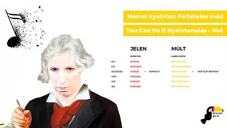 Német nyelvtan Feltételes mód – Tou Can Do It Nyelvtanulás – 046 [upl. by Idna895]