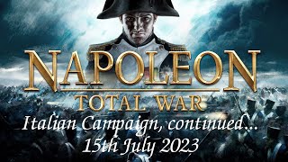 Napoleon TOTAL WAR  Italian Campaign continued 15th July 2023  NO COMMENTARY  part 2 [upl. by Terrena]