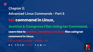 tar command in Linux  Archiving and Compressing Files using tar command in Linux Linux full course [upl. by Matthia]