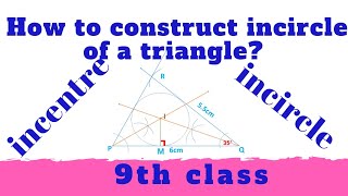 How to construct of incircle of a triangle  incircledraw incircle 9th class [upl. by Ile407]