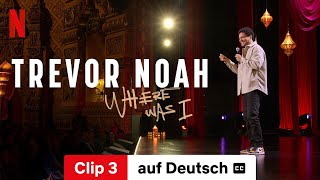 Trevor Noah Where Was I Clip 3 mit Untertitel  Trailer auf Deutsch  Netflix [upl. by Jepum884]