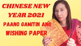 Chinese New Year 2021  Paano gamitin ang WISHING PAPER  Year of the OX [upl. by Lleroj]