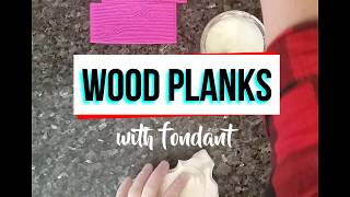 Wood Planks with Fondant [upl. by Hairom600]