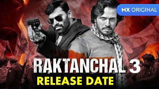 raktanchal season 3  raktanchal season 3 RELEASE DATE  raktanchal season 3 release date [upl. by Trisha]