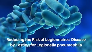 Why test for Legionella pneumophila [upl. by Pain]