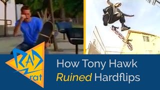 How Tony Hawk Ruined Hardflips [upl. by Attener149]