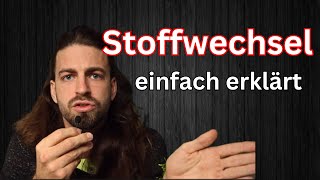 Stoffwechsel  einfach erklärt [upl. by Elawalo]