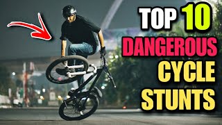 TOP 10 DANGEROUS CYCLE STUNT  Infinity Riderzz [upl. by Inor]