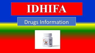 IDHIFA  Generic Name  Brand Names How to use Precautions Side Effects etc [upl. by Edveh]