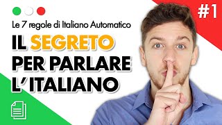 Regola 1  IL SEGRETO PER IMPARARE A PARLARE LITALIANO SUB ITA  Imparare lItaliano [upl. by Sevik498]